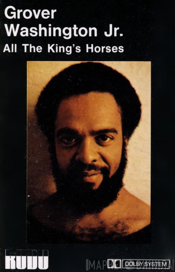  Grover Washington, Jr.  - All The King's Horses