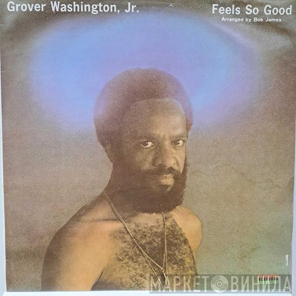  Grover Washington, Jr.  - Feels So Good