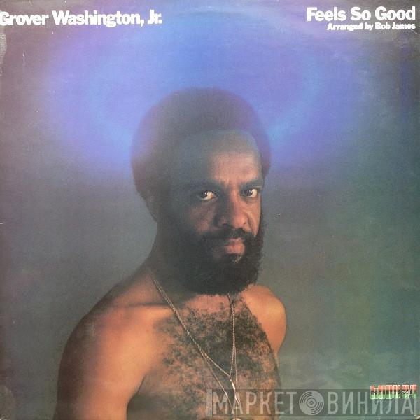  Grover Washington, Jr.  - Feels So Good