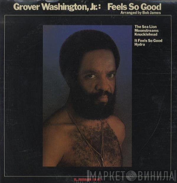  Grover Washington, Jr.  - Feels So Good