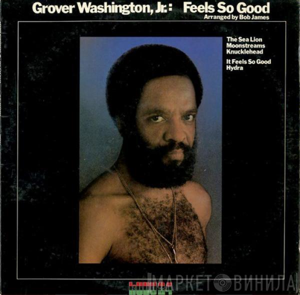  Grover Washington, Jr.  - Feels So Good