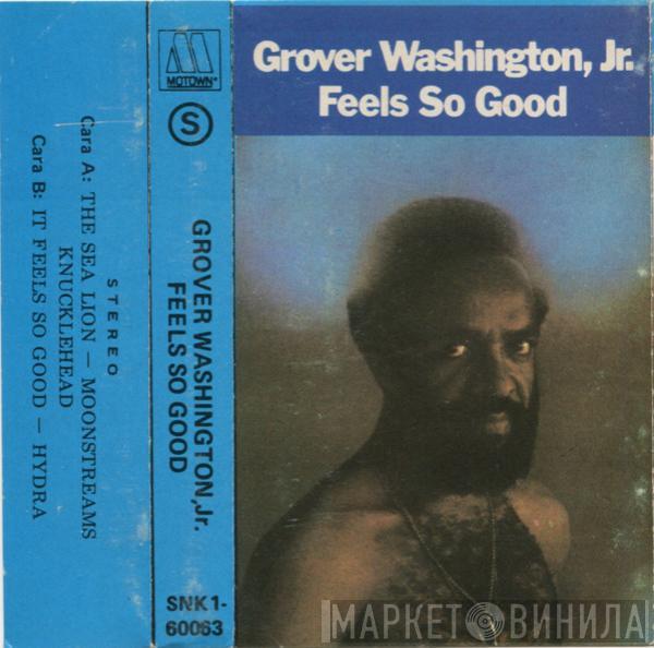  Grover Washington, Jr.  - Feels So Good