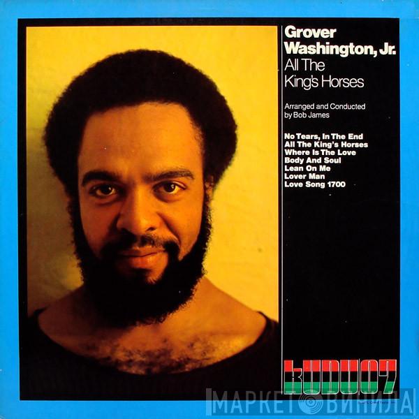  Grover Washington, Jr.  - All The King's Horses