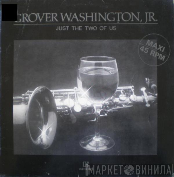  Grover Washington, Jr.  - Just The Two Of Us