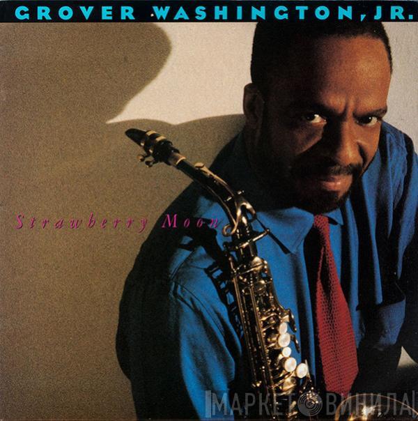 Grover Washington, Jr. - Strawberry Moon