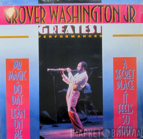 Grover Washington, Jr. - Greatest Performances