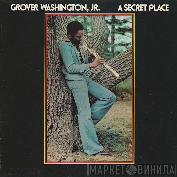 Grover Washington, Jr. - A Secret Place