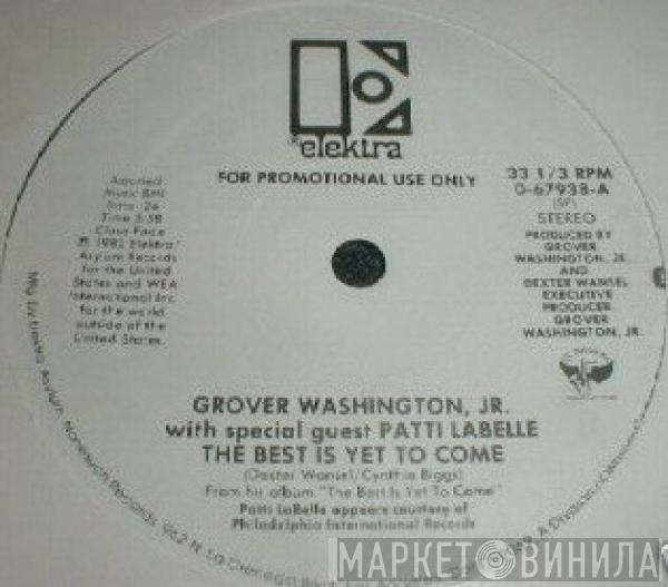 Grover Washington, Jr., Patti LaBelle - The Best Is Yet To Come