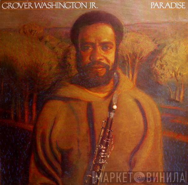 Grover Washington, Jr. - Paradise