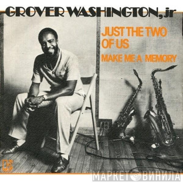  Grover Washington, Jr.  - Just The Two Of Us