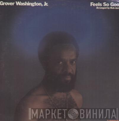  Grover Washington, Jr.  - Feels So Good