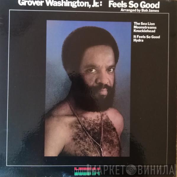  Grover Washington, Jr.  - Feels So Good