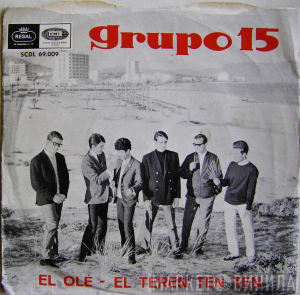 Grupo 15 - El Olé / El Teren Ten Ten