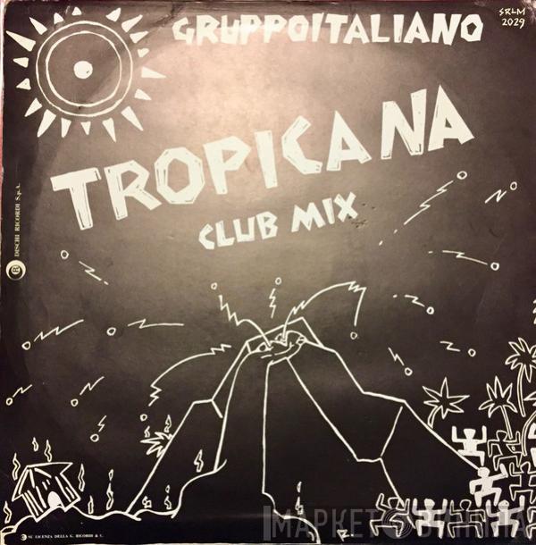 Gruppo Italiano - Tropicana (Club Mix)