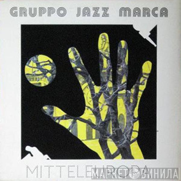 Gruppo Jazz Marca - Mitteleuropa