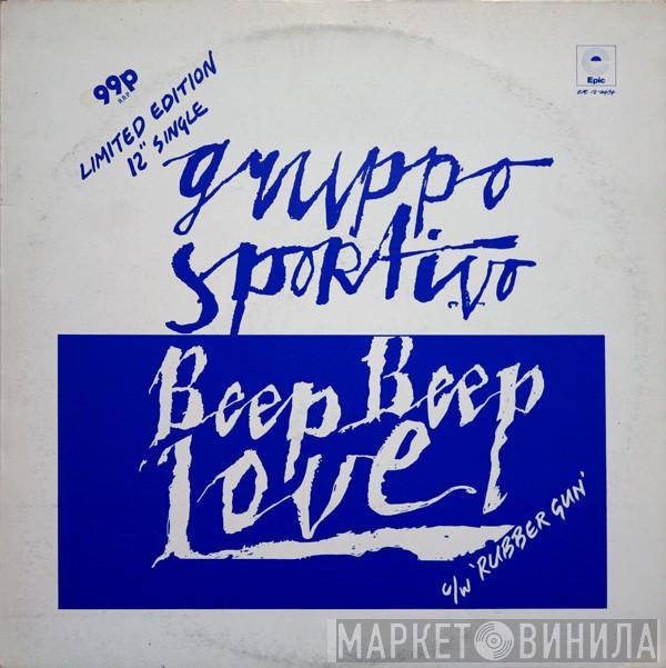 Gruppo Sportivo - Beep Beep Love