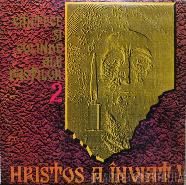 Grupul vocal-instrumental „Balada” din Suceava - Hristos A Înviat ! Cîntece Și Colinde Ale Paștilor 2