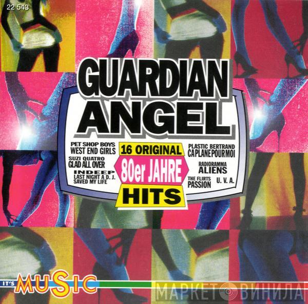  - Guardian Angel (16 Original 80er Jahre Hits)