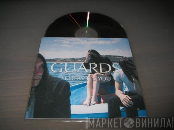 Guards - I Know It's You