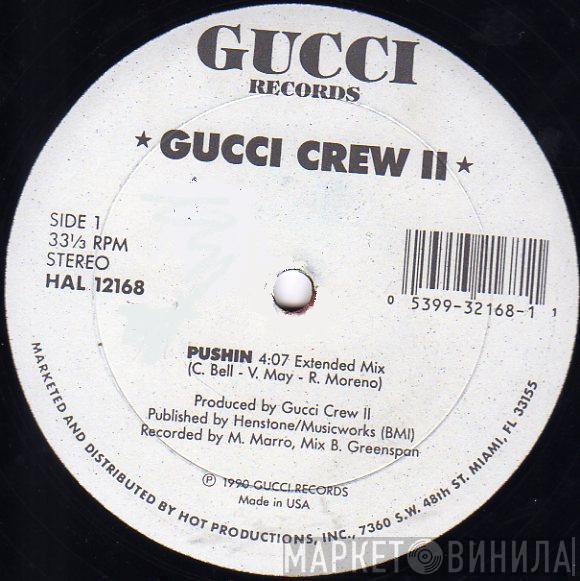 Gucci Crew II - Pushin'