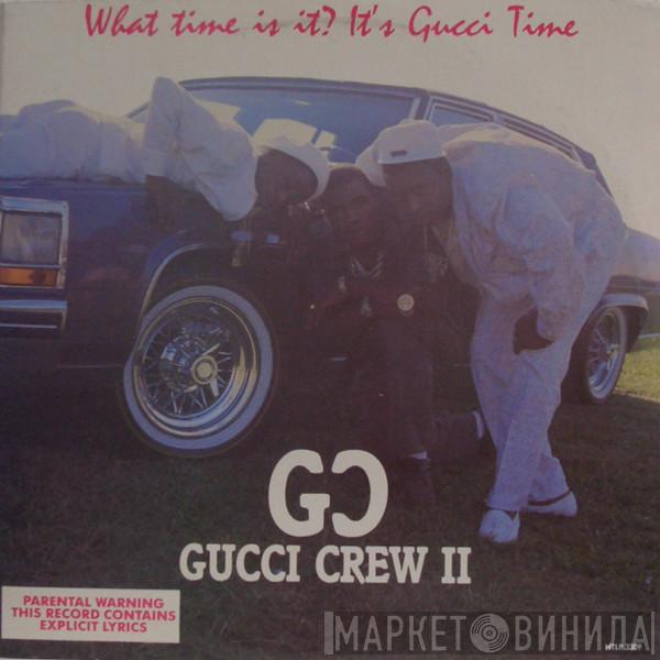 Gucci Crew II - What Time Is It? It's Gucci Time