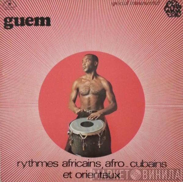 Guem - Rythmes Africains, Afro-Cubains Et Orientaux