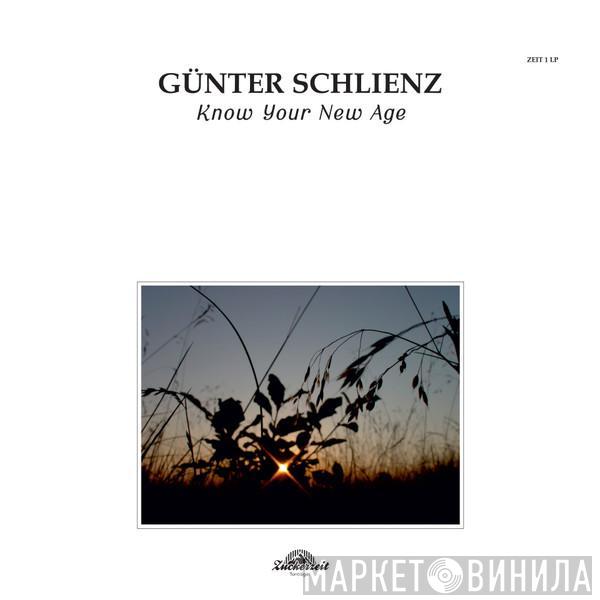 Guenter Schlienz - Know Your New Age