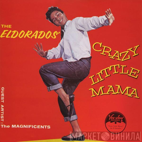 Guest Artist: The El Dorados  The Magnificents   - Crazy Little Mama