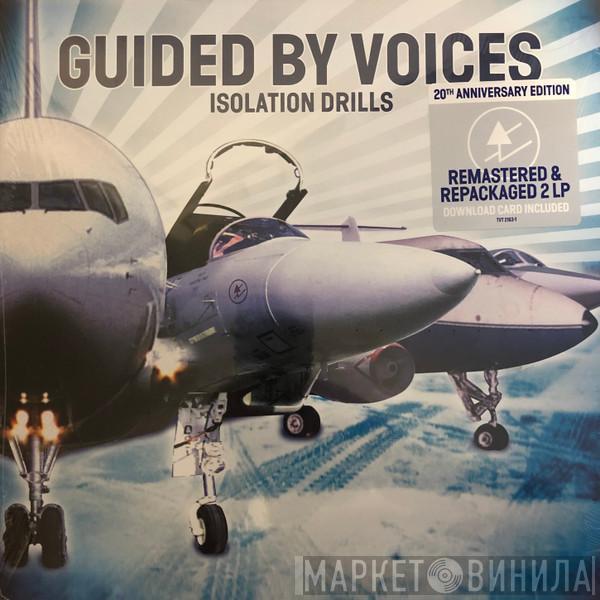 Guided By Voices - Isolation Drills