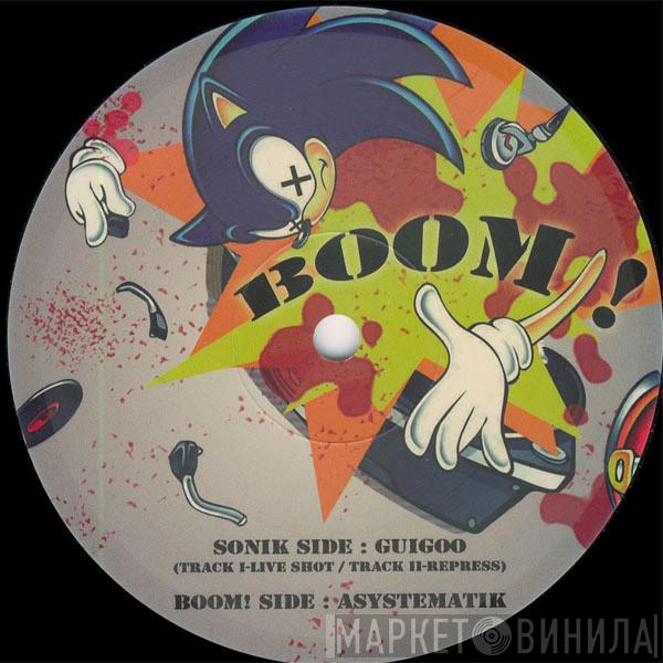 Guigoo, Asystematik - Sonik Boom 06