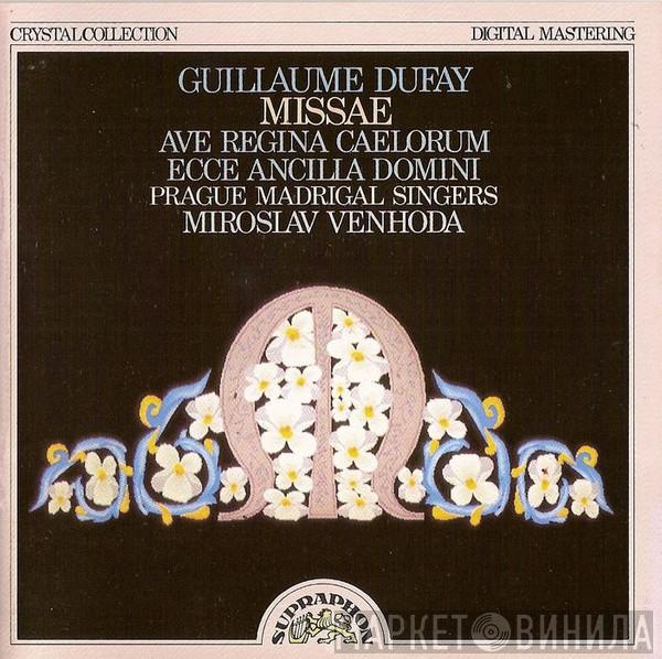 Guillaume Dufay, Prague Madrigal Singers, Miroslav Venhoda - Missae Ave Regina Caelorum / Ecce Ancilla Domini