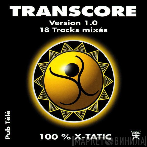 Guillaume La Tortue - Transcore Version 1.0 (100% X-Tatic)