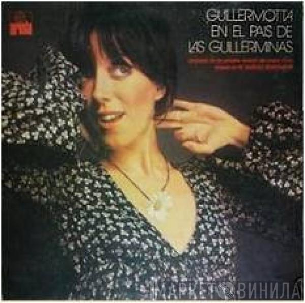 Guillermina Motta - Guillermotta En El País de Las Guillerminas