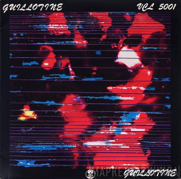  - Guillotine