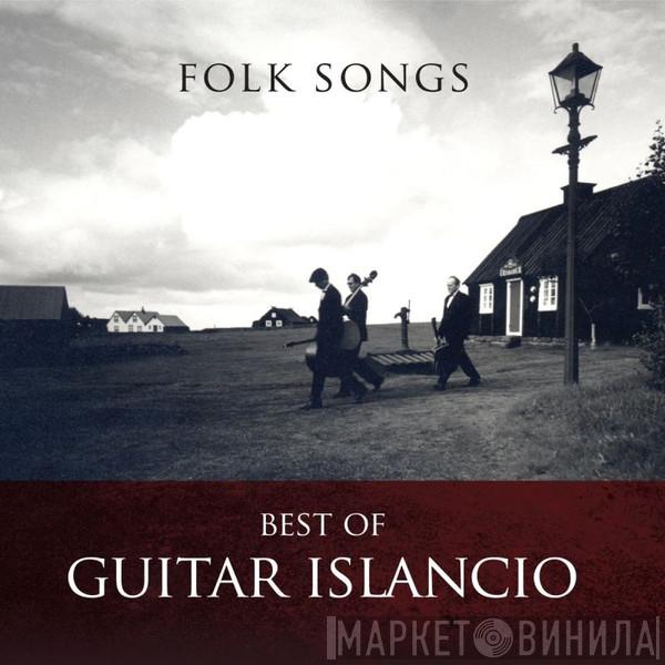 Guitar Islancio - Folk Songs Best Of Guitar Islancio