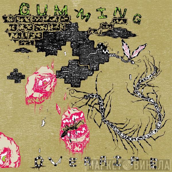 Gumming - Overripe