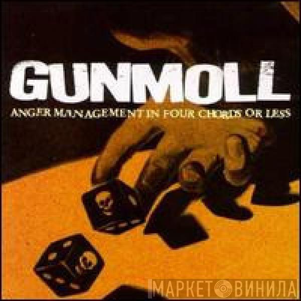 Gunmoll - Anger Management In Four Chords Or Less