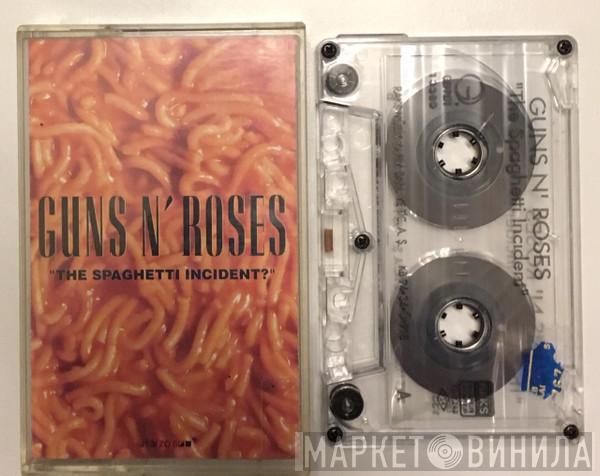  Guns N' Roses  - "The Spaghetti Incident?"
