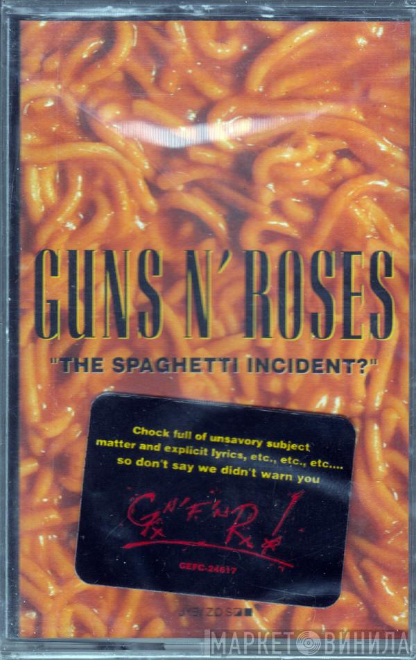  Guns N' Roses  - "The Spaghetti Incident?"