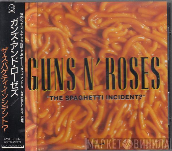  Guns N' Roses  - "The Spaghetti Incident?"