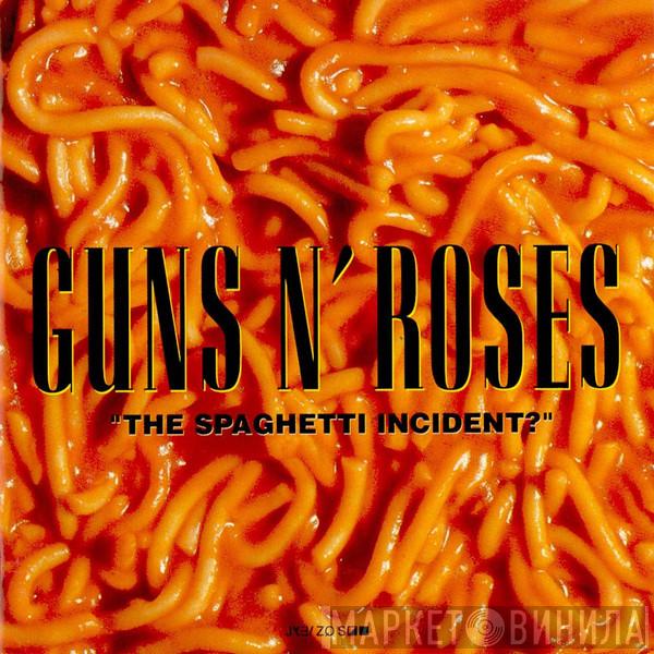 Guns N' Roses - "The Spaghetti Incident?"