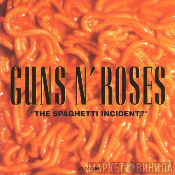 Guns N' Roses - "The Spaghetti Incident?"