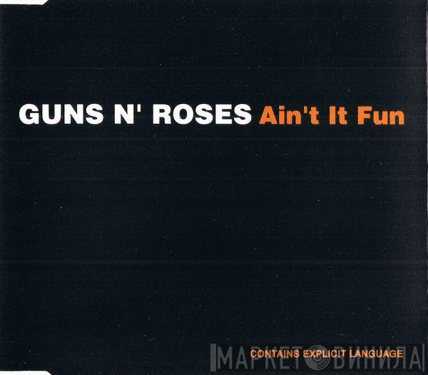 Guns N' Roses - Ain't It Fun