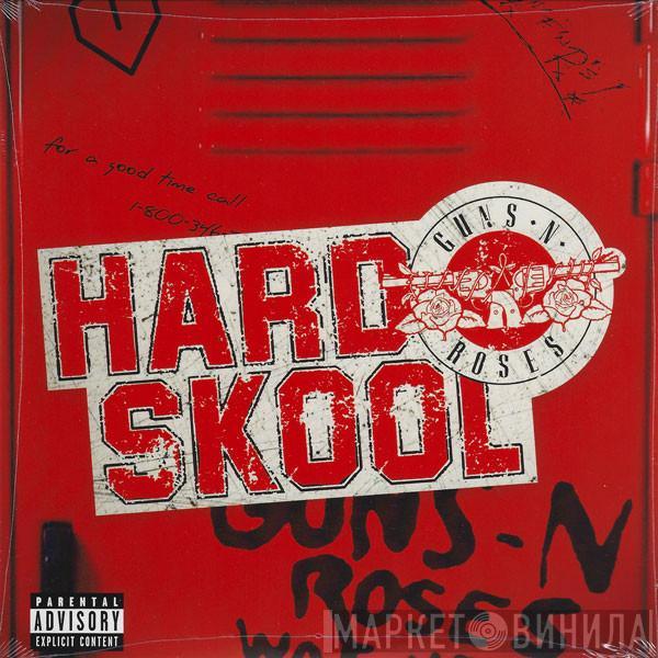 Guns N' Roses - Hard Skool