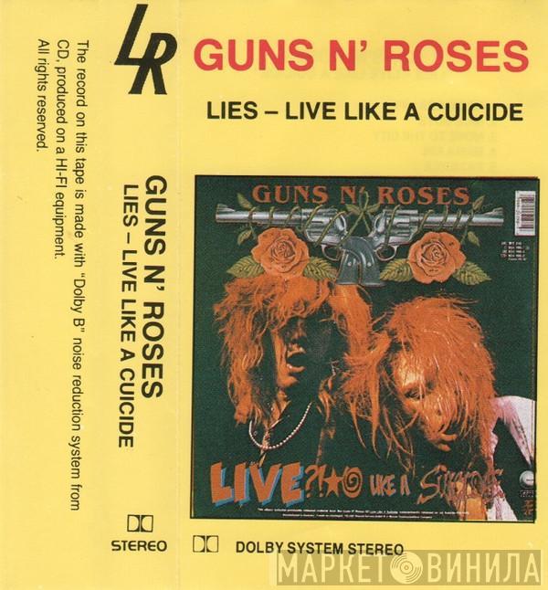  Guns N' Roses  - Lies - Live Like A Cuicide