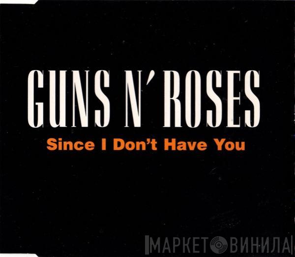 Guns N' Roses - Since I Don't Have You