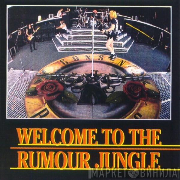  Guns N' Roses  - Welcome To The Rumour Jungle