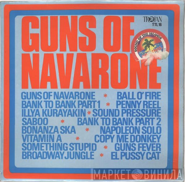  - Guns Of Navarone