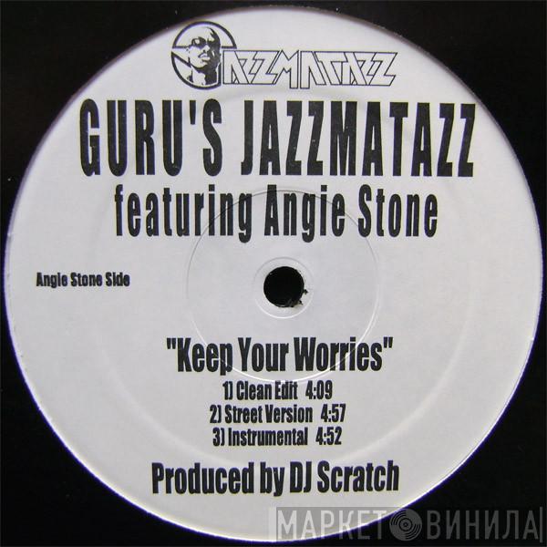 Guru, Angie Stone, The Roots - Keep Your Worries / Lift Your Fist