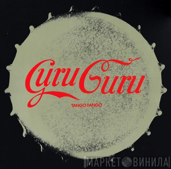 Guru Guru - Tango Fango
